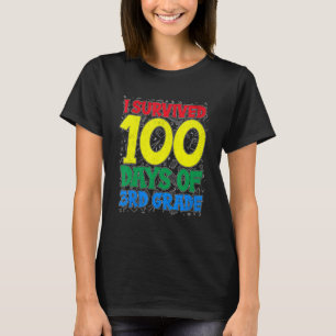 Funny ich überlebte 100 Tage 3. Klasse Lehrerin St T-Shirt