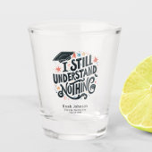 Funny ich verstehe nichts Personalisierten Abschlu Schnapsglas