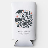 Funny ich verstehe nichts Personalisierten Abschlu Selters Dosenkühler (Vorderseite)