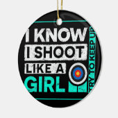 Funny ich weiß, dass ich wie ein Girl Archery Bow Keramik Ornament (Links)