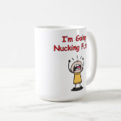 Funny, ich werde Nacktfuß-Tasse Kaffeetasse (VorderseiteRechts)