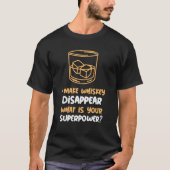 Funny ich Whiskey verschwinden lassen T-Shirt (Vorderseite)