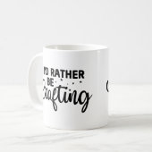 Funny, ich würde eher beim Craften sein Kaffeetasse (Vorderseite Links)
