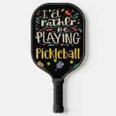 Funny, ich würde lieber Abstrakt Pickleball spiele Pickleball Schläger (Vorderseite)