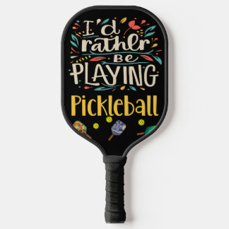 Funny, ich würde lieber Abstrakt Pickleball spiele Pickleball Schläger