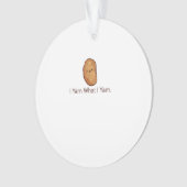 Funny Ich Yam, was ich für Männer, Frauen und Juge Ornament (Vorderseite)
