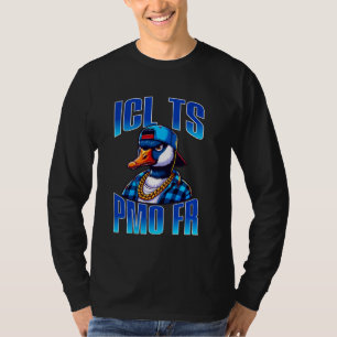 Funny ICL TS PMO FR Ironic Duck Meme Brainrot Quot T-Shirt