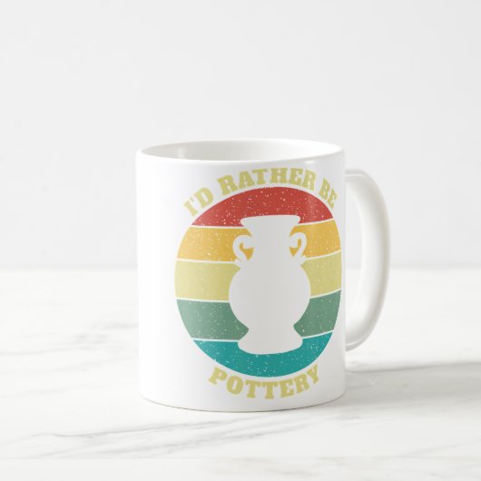 Funny I'D Rather Be Pottery Kaffeetasse (VorderseiteRechts)