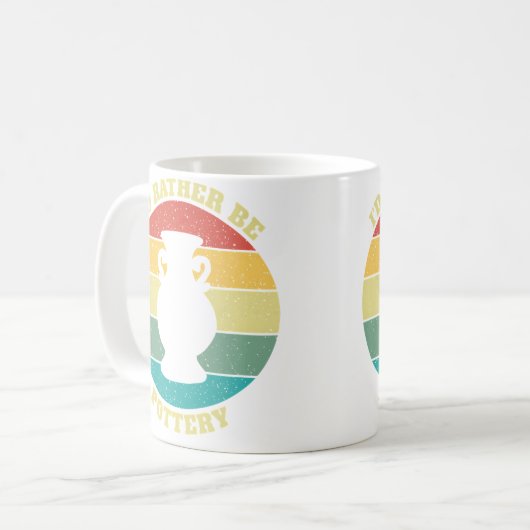 Funny I'D Rather Be Pottery Kaffeetasse (Vorderseite Links)