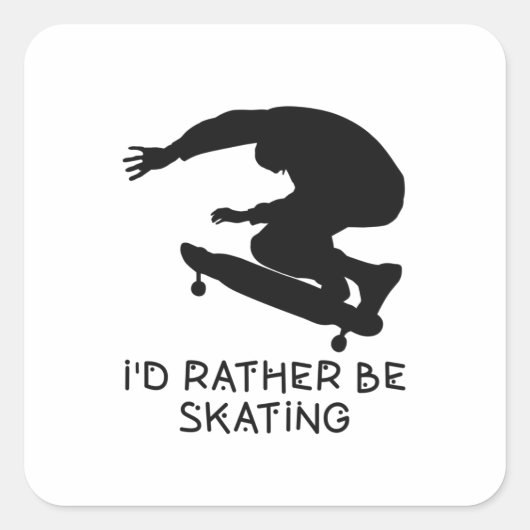 funny I'd rather be skating quote in white Quadratischer Aufkleber (Vorderseite)