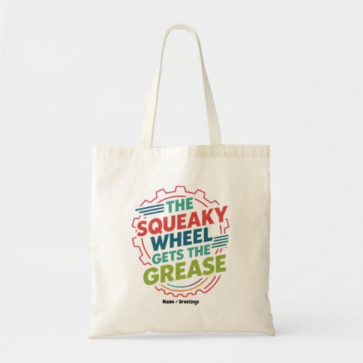 Funny Idiom Retro Squeaky Wheel lässt Fett Tragetasche (Vorne)