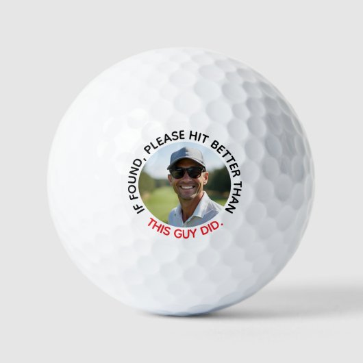 Funny If Find Hit Better Custom Foto and Name Golfball (Vorderseite)
