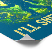 Funny If I Shenan Once I'll Shenanigan Bigfoot St Poster (Ecke)