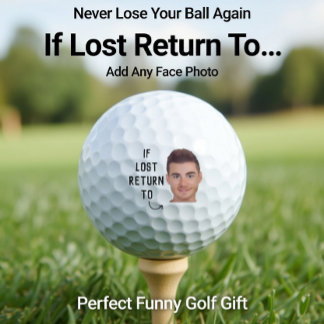 Funny If Lost Return To Custom Face Photo Golfball