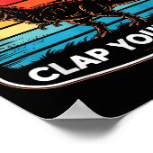 Funny If You’re Happy And You Know It T Rex Saying Poster (Ecke)