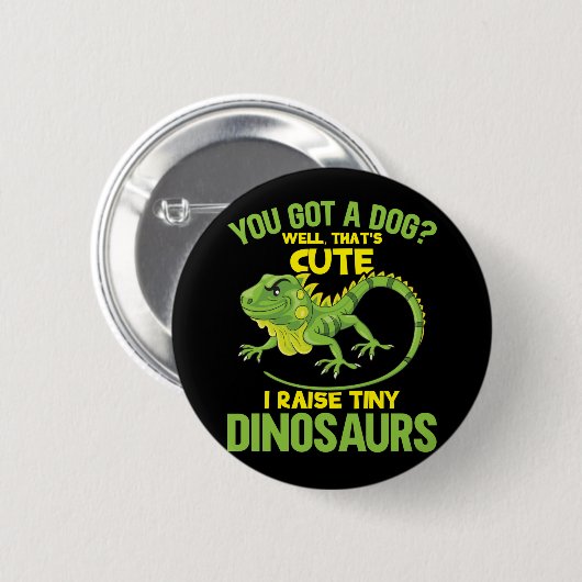 Funny Iguana Joke Dinosaurs Lizard Reptile Fun Button (Vorne & Hinten)