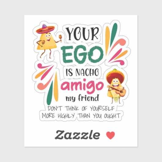 Funny IHR EGO IST NACHO AMIGO Custom Text Aufkleber (Blatt)