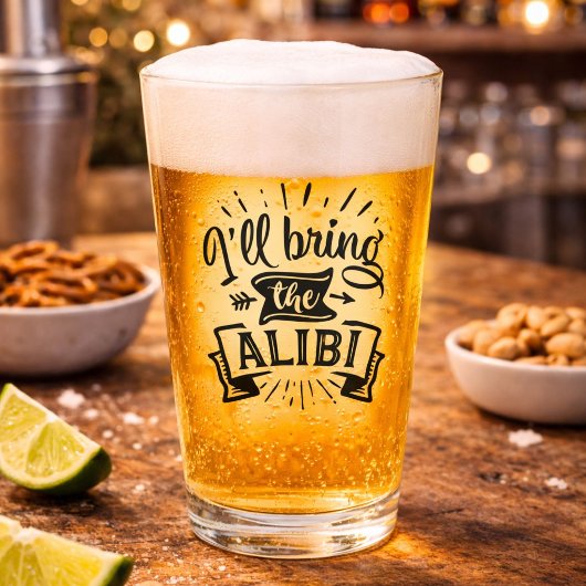 Funny Ill Bring Alibi Glas