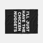Funny I'll Just Have The Chicken Nuggets Fleecedecke (Vorderseite (Horizontal))