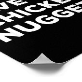 Funny I'll Just Have The Chicken Nuggets  Poster (Ecke)