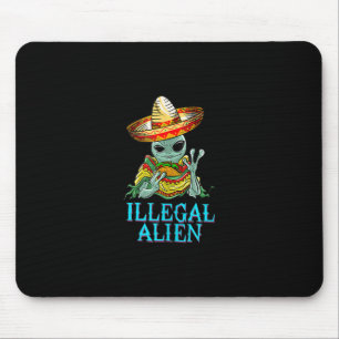 Funny Illegal Alien Cool mexikanisches Essen Taco  Mousepad