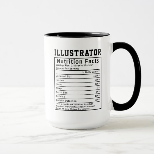 Funny Illustrator Nutrition Facts Designer Gift Tasse (Rechts)