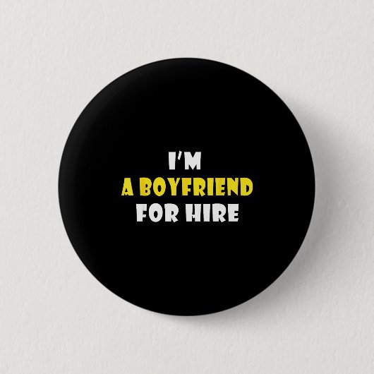 Funny I'm A Boyfriend For Hire Quote Valentine's D Button (Vorderseite)