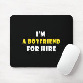 Funny I'm A Boyfriend For Hire Quote Valentine's D Mousepad (Mit Mouse)