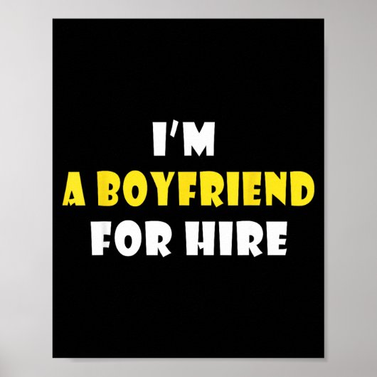 Funny I'm A Boyfriend For Hire Quote Valentine's D Poster (Vorne)