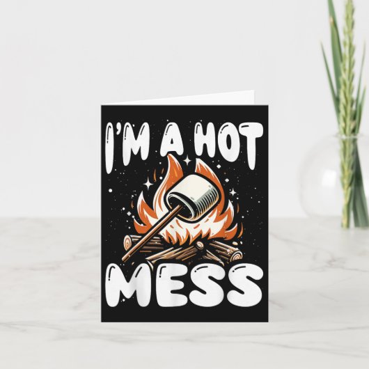 Funny Im A Hot Toasted Mess Fall Camping Smores Ma Karte (Vorderseite)