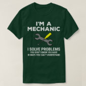 Funny Im a Mechanic Solve Problems T T-Shirt (Design vorne)