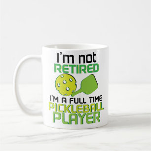 Funny Im A Pickleball Player Retirement Coffee Tas Kaffeetasse
