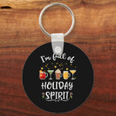 Funny I'm Full Of Holiday Srit Christmas Drinking Schlüsselanhänger (Vorderseite)
