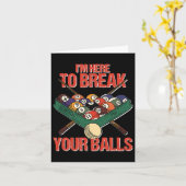 Funny Im here Break your Cue Ll Billiards Player Karte (Gelbe Blume)