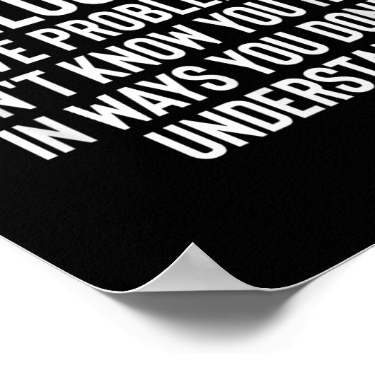 Funny Im ist ein philosophisches Zitat für Lehre Poster (Ecke)