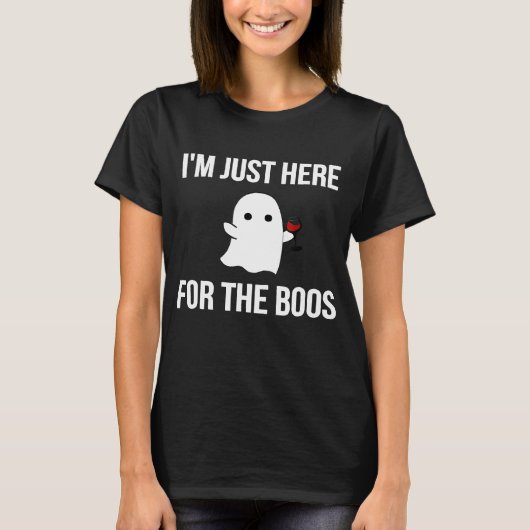 Funny Im Just here for the Boos Wine Ghost Hallowe T-Shirt (Vorderseite)