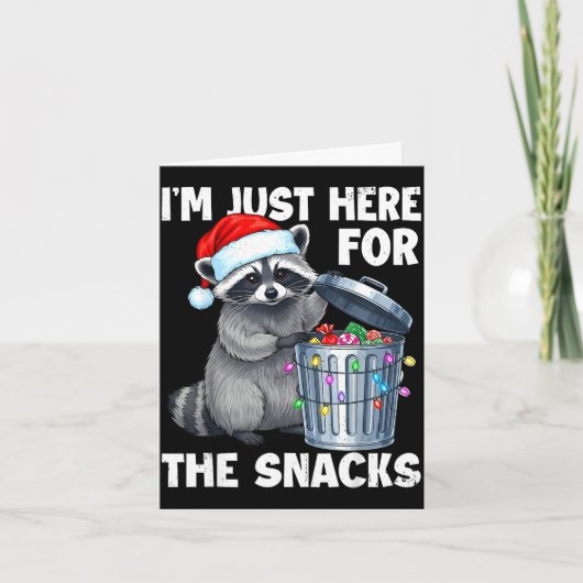 Funny I'm Just Here For The Snacks Raccoon Christm Karte (Vorderseite)