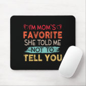 Funny I'm Mom's Favorite Son Daughter In Law Favor Mousepad (Mit Mouse)