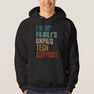 Funny Im My Famillis Unbezahlter Computer des tech Hoodie