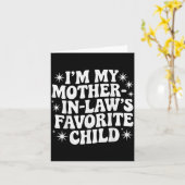 Funny I'm My Mother In Law's Favorite Child Christ Karte (Gelbe Blume)