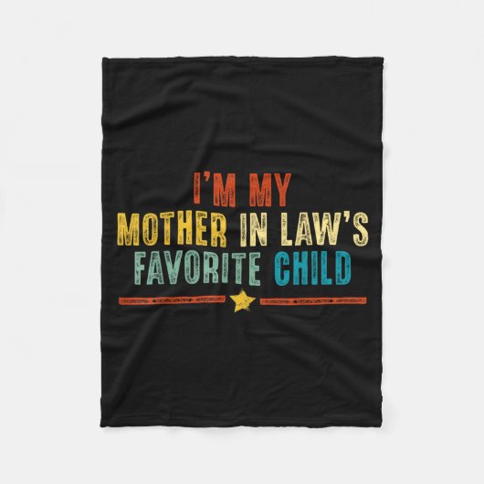 Funny I'm My Mother In Laws Favorite Child Humor M Fleecedecke (Vorderseite)