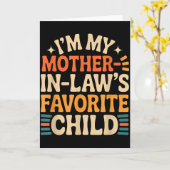 Funny I'm My Mother In Law's Favorite Child  Karte (Gelbe Blume)