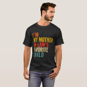 Funny I'm My Mother In Law's Favorite Child T-Shirt (Vorne ganz)