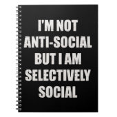Funny Im Not Anti Social But Im Selectively Social Notizblock (Vorderseite)