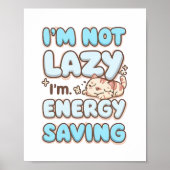 Funny "I'm Not Lazy" Blue Bubbly Font Poster (Vorne)