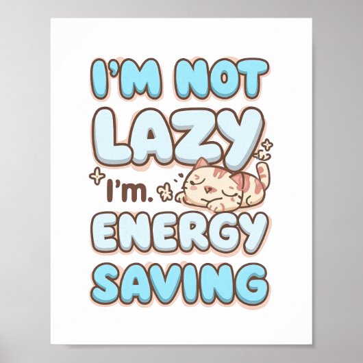 Funny "I'm Not Lazy" Blue Bubbly Font Poster (Vorne)