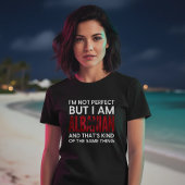 Funny I'm Not Perfect But I Am Albanian T-Shirt