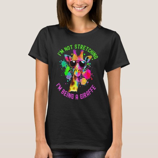 Funny I'm Not Stretching I'm Being a Giraffe Paint T-Shirt (Vorderseite)