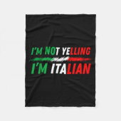 Funny I'm Not Yelling I'm Italian Fleecedecke (Vorderseite)