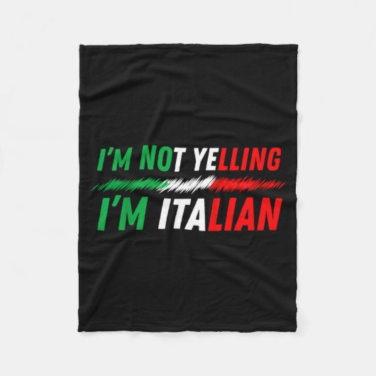 Funny I'm Not Yelling I'm Italian Fleecedecke (Vorderseite)
